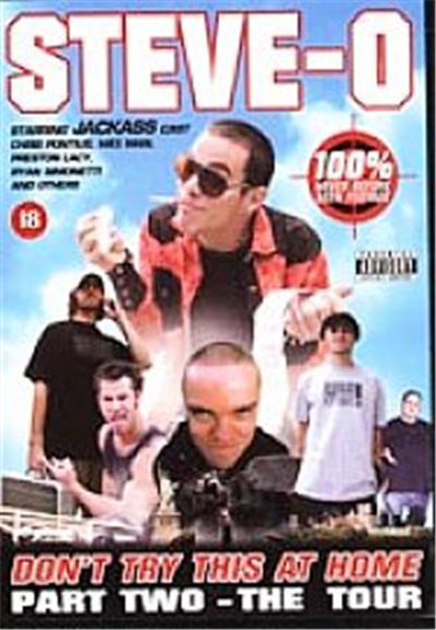 Steve-O - Don't Try This At Home - Part 2 - The Tour