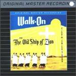 Walk On/The Old Ship of Zion