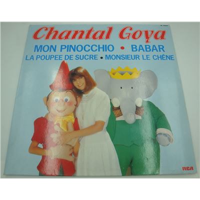 CHANTAL GOYA Babar LP 1983 RCA mon Pinocchio/la poupée de sucre/Monsieur le Chêne