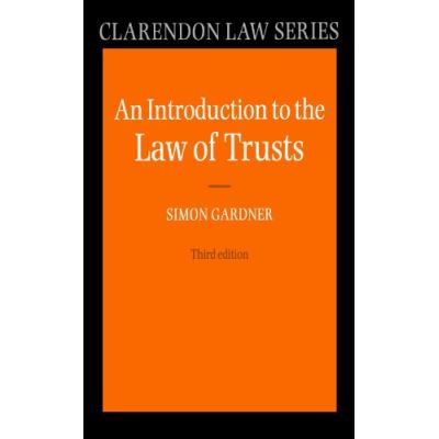 An Introduction To The Law Of Trusts (Clarendon Law) (Clarendon Law Series)