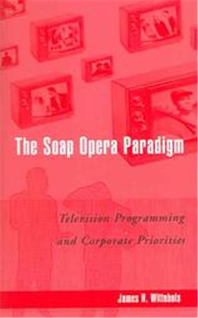 The Soap Opera Paradigm