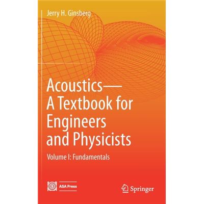 Acousticsa Textbook For Engineers & Phys