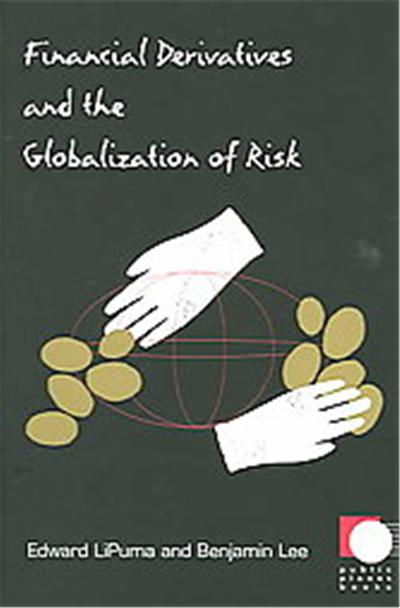 Financial Derivatives and the Globalization of Risk, Public Planet