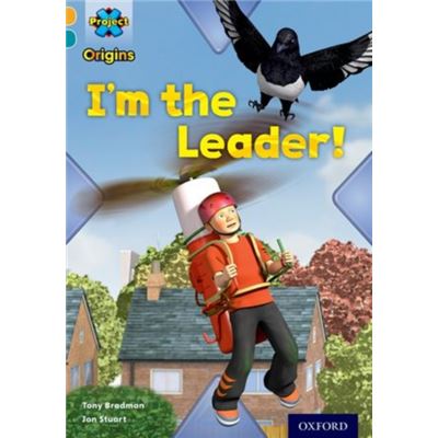 Project X Origins: Gold Book Band, Oxford Level 9: Head To Head: I'M The Leader! (Paperback)