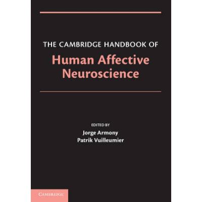 The Cambridge Handbook of Human Affective Neuroscience - [Version Originale]