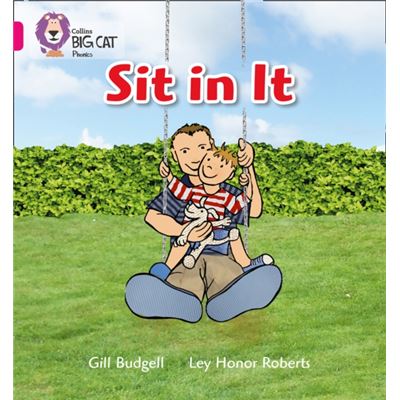 Collins Big Cat Phonics Sit In It: Band 01A/Pink A (Paperback)