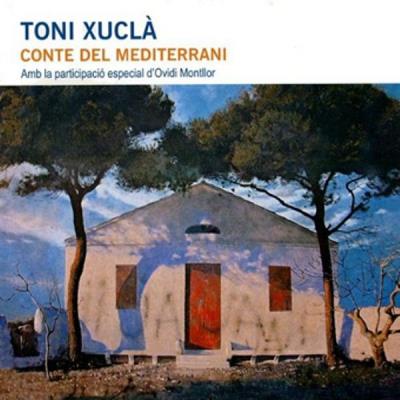 Toni Xucla - Conte Del Mediterran