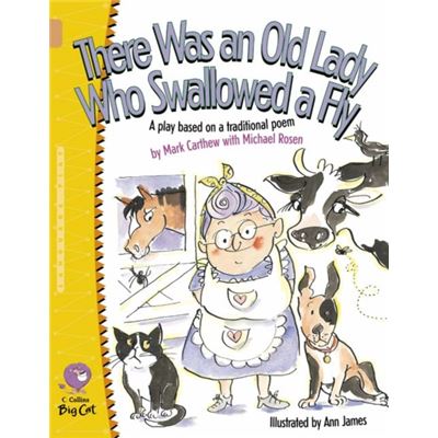 Collins Big Cat There Was An Old Lady Who Swallowed A Fly: Band 12/Copper (Paperback)