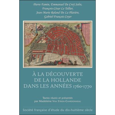 À la découverte de la Hollande dans les années 1760-1770