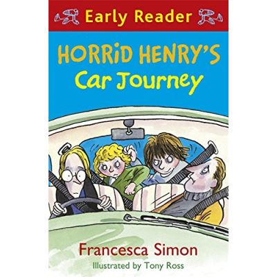 Horrid Henry's Car Journey Francesca Simon