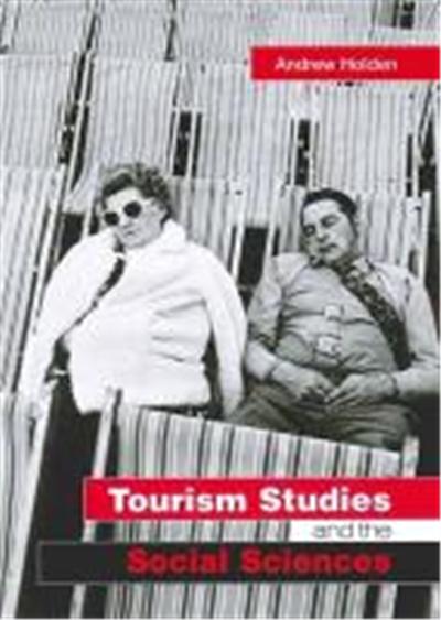 Tourism Studies and the Social Sciences