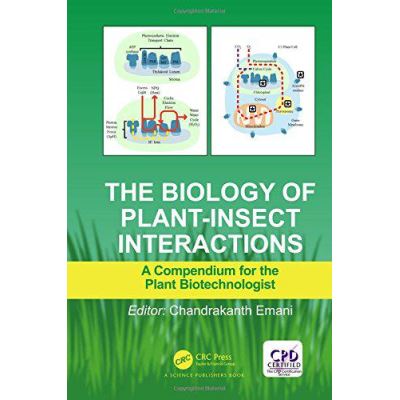 The Biology of Plant-Insect Interactions: A Compendium for the Plant Biotechnologist - [Version Originale]