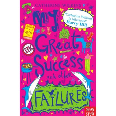 My Great Success and Other Failures (My Best Friend...) (Catherine Wilkins Series)
