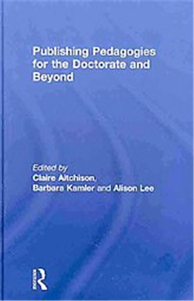 Publishing Pedagogies for the Doctorate and Beyond