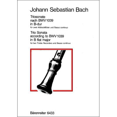 Partitions classique BARENREITER BACH J.S. - TRIOSONATE B-DUR (ORIGINAL G-DUR) FUR ZWEI BLOCKFLOTEN UND BASSO CONTINUO BWV 1039 Flûte à bec