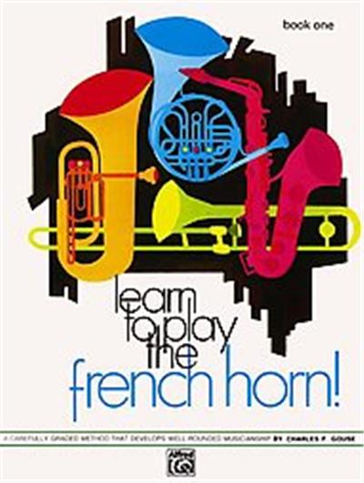 Learn to Play the French Horn, Learn to Play Series
