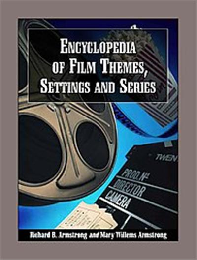 Encyclopedia of Film Themes, Settings and Series