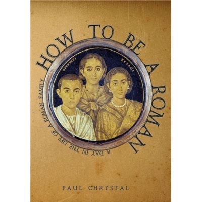 How To Be A Roman