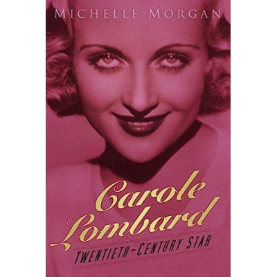 Carole Lombard: Twentieth-Century Star - [Version Originale]