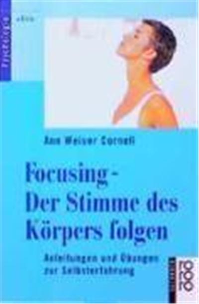 Focusing. Der Stimme des Körpers folgen