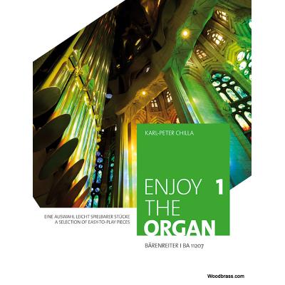 Partitions classique BARENREITER CHILLA K.P. - ENJOY THE ORGAN 1 - A SELECTION OF EASY PIECES TO PLAY - ORGUE Orgue