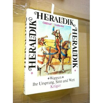 Heraldik. Wappen, ihr Ursprung, Sinn und Wert - [Livre en VO