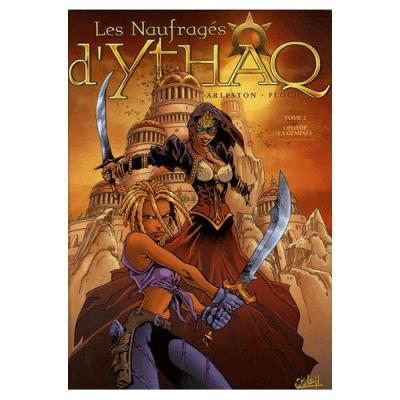 Les Naufragés D'ythaq Tome 2 - Ophyde la Géminée Christophe Arleston