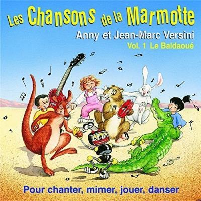 Les chansons de la Marmotte - Vol.1 - Le Baldaoué