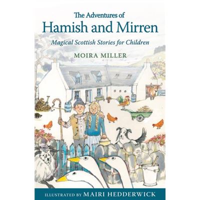 The Adventures Of Hamish And Mirren: Magical Scottish Stories For Children (Young Kelpies) (Paperback)