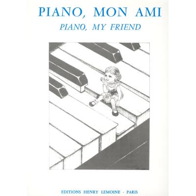 Partitions classique LEMOINE PIANO MON AMI - PIANO Piano
