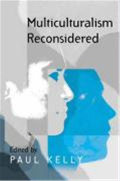 Multiculturalism Reconsidered: Culture and Equality' and Its Critics