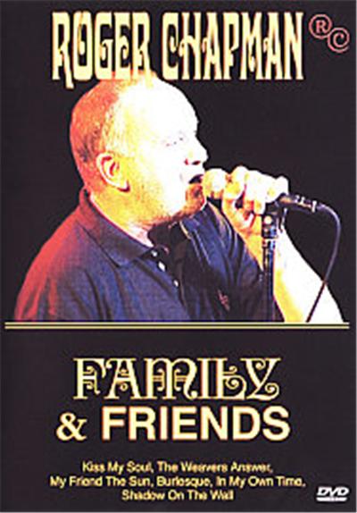 Roger Chapman - Family And Friends