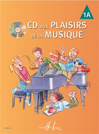 CD AUX PLAISIRS DE LA MUSIQUE VOL 1A+CD