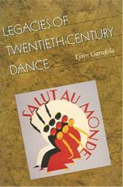 Legacies Of Twentieth-century Dance