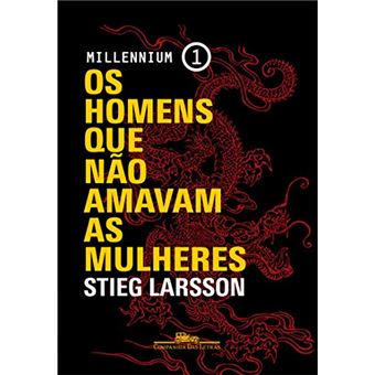 Os Homens Que Não Amavam As Mulheres - Millennium 1 - 1