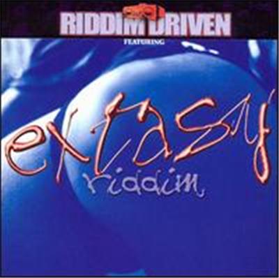 Riddim Driven: Extasy