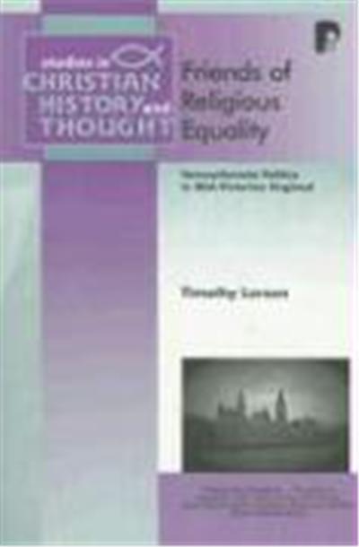 Friends of Religious Equality: Nonconformist Politics in Mid-Victorian England