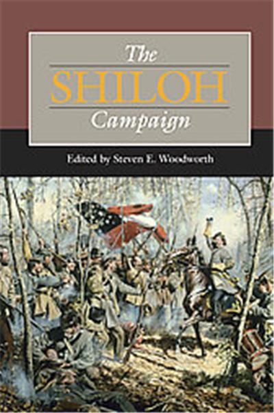 The Shiloh Campaign, Civil War Campaigns in the Heartland