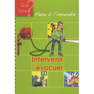 Intervenir et évacuer. 2e édition