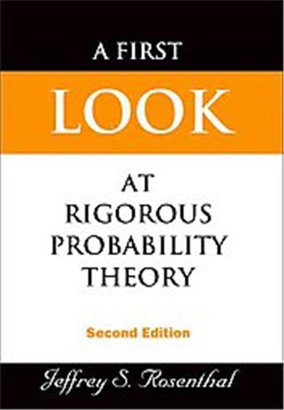 A First Look at Rigorous Probability Theory