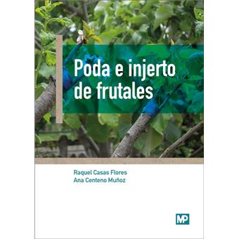 Poda e injerto de frutales