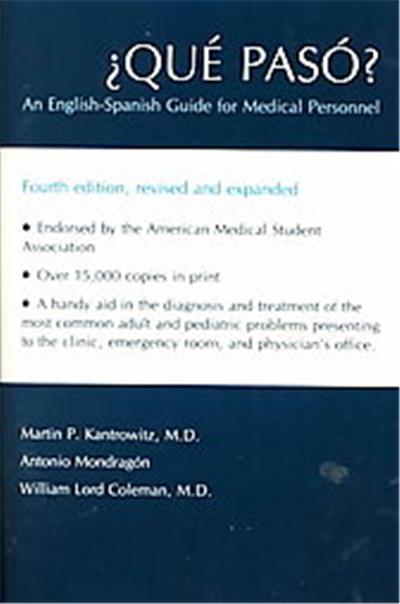 Que Paso? an English-Spanish Guide for Medical Personnel