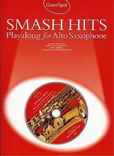 Guest Spot: Smash Hits Playalong For Alto Saxophone  + Cd
