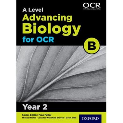 A Level Advancing Biology For Ocr Year 2 Student Book (Ocr B) (Paperback)