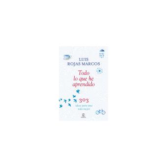 Todo lo que he aprendido-303 ideas+