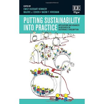 Putting Sustainability into Practice: Applications and Advances in Research on Sustainable Consumption - [Livre en VO] - 1