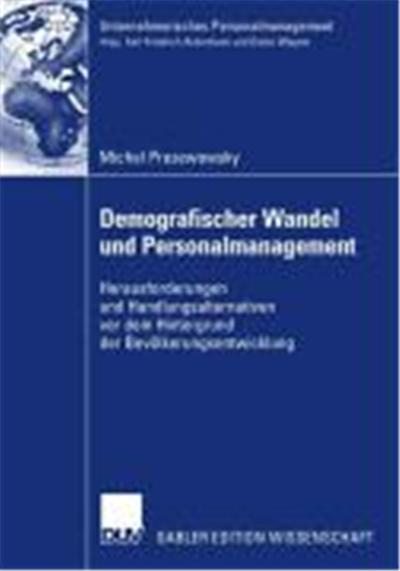 Demografischer Wandel und Personalmanagement
