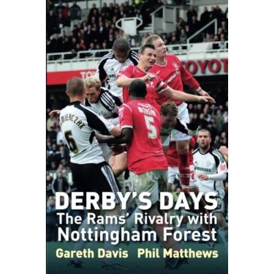 Derby's Days: The Rams' Rivalry with Nottingham Forest