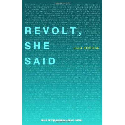 Revolt She Said (Semiotext(e) / Foreign Agents) - [Version Originale]