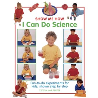Show me how: i can do science - 1